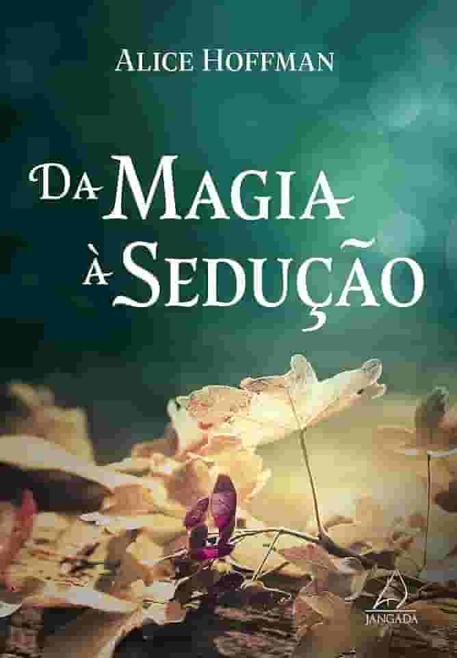 Da Magia à Sedução