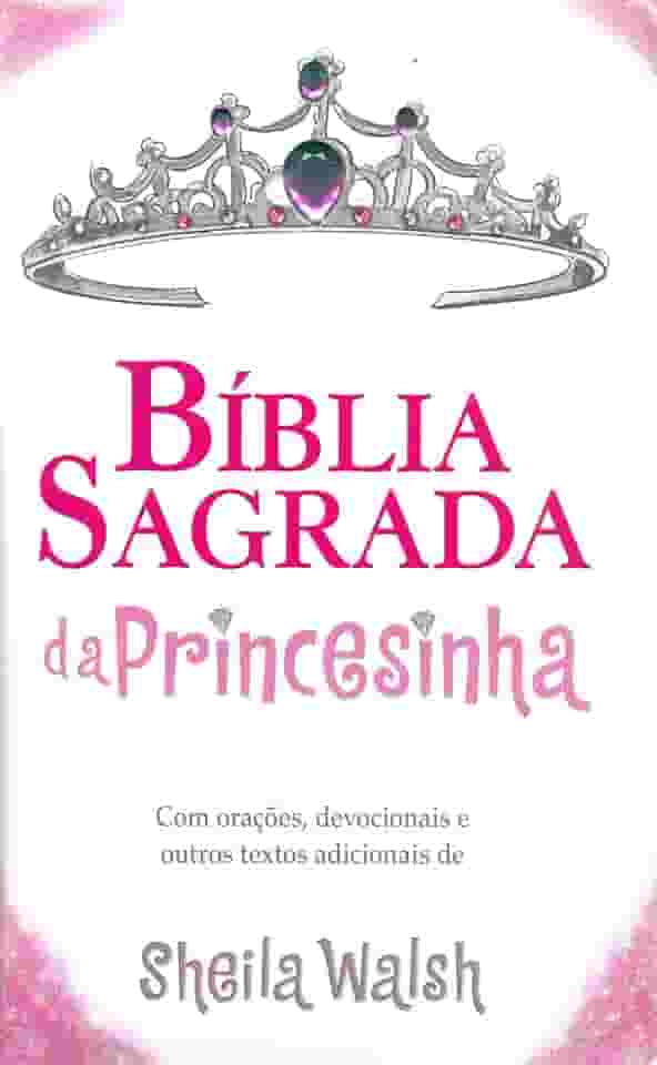 Bíblia Sagrada da Princesinha, NTLH, Capa Dura Almofada, Rosa Glitter