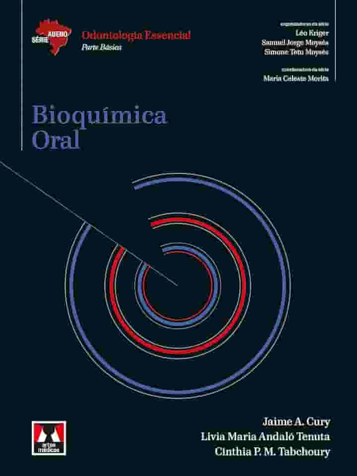 Bioquímica Oral: Odontologia Essencial - Parte Básica