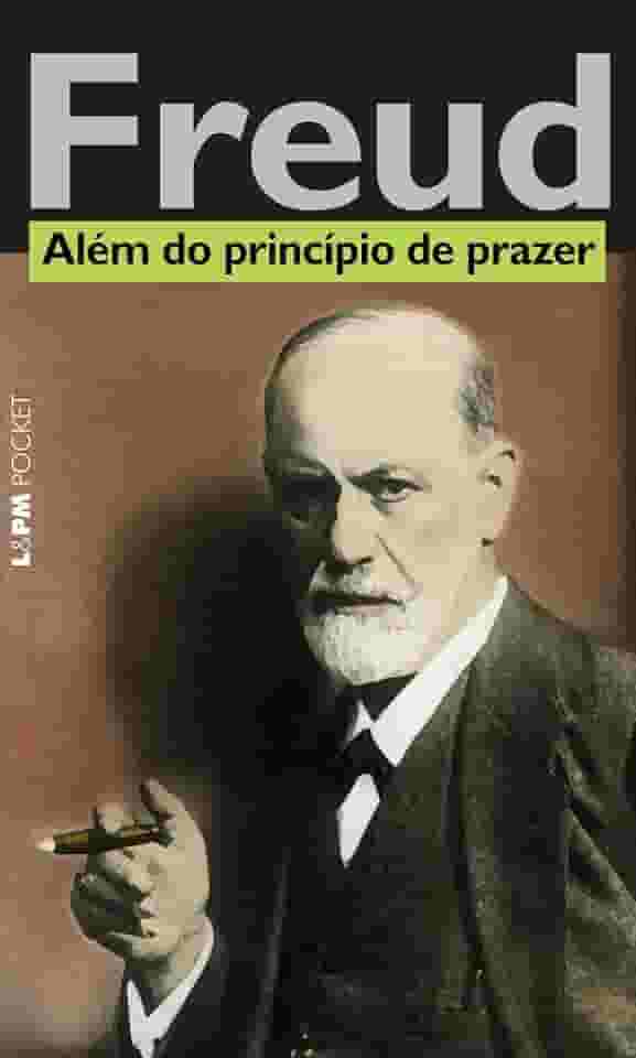 Além do Princípio de Prazer