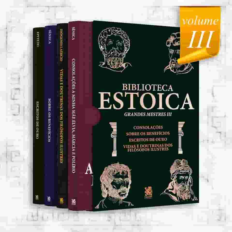 Biblioteca Estoica: Grandes Mestres Volume III - Box com 4 Livros: Volume 3