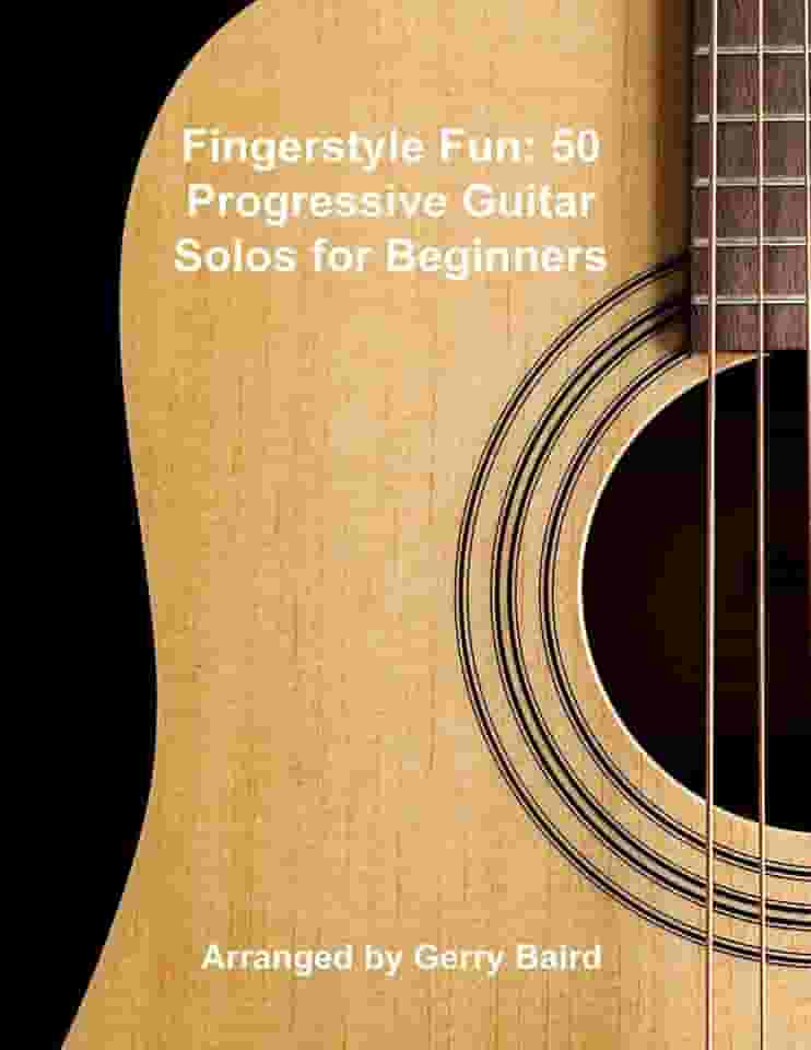 Fingerstyle Fun: 50 Progress Guitar Solos for Beginners (English Edition)