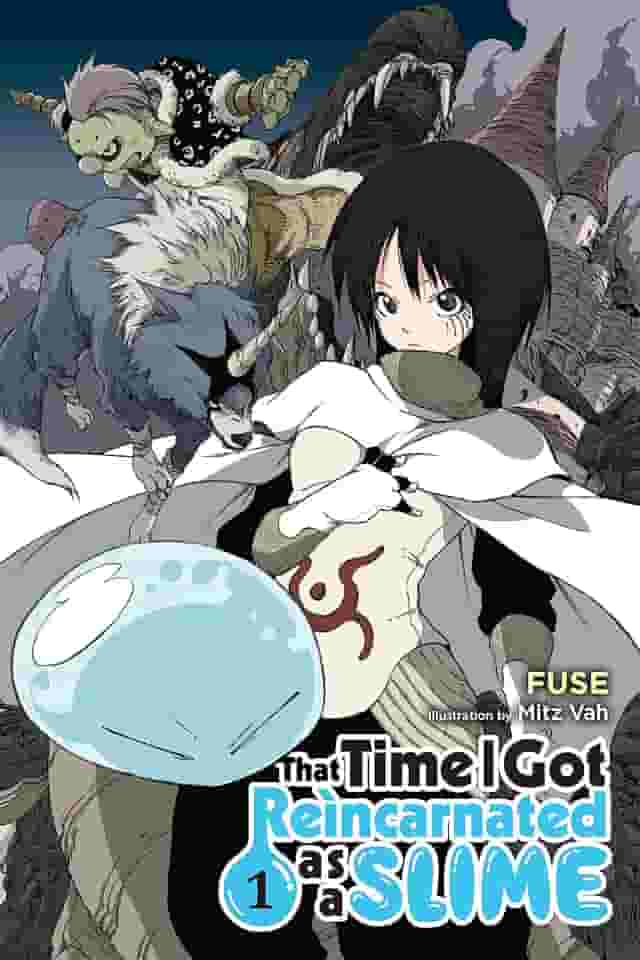 That Time I Got Reincarnated as a Slime, Vol. 1 (Light Novel): Volume 1