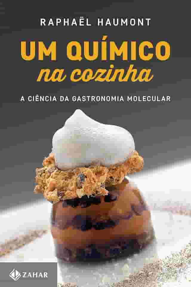 Um químico na cozinha: A ciência da gastronomia molecular