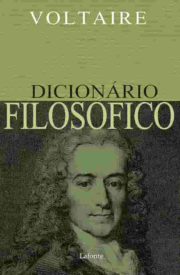 Dicionário Filosófico - Voltaire