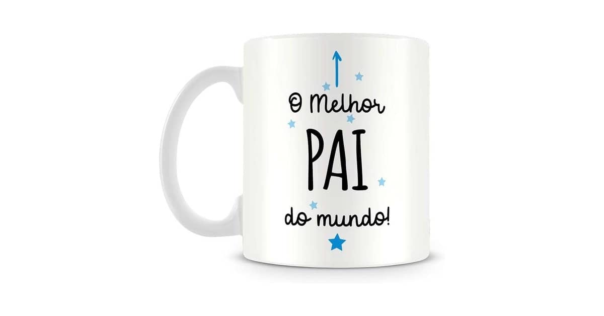Caneca Melhor Pai do Mundo: 10 Modelos para Presente