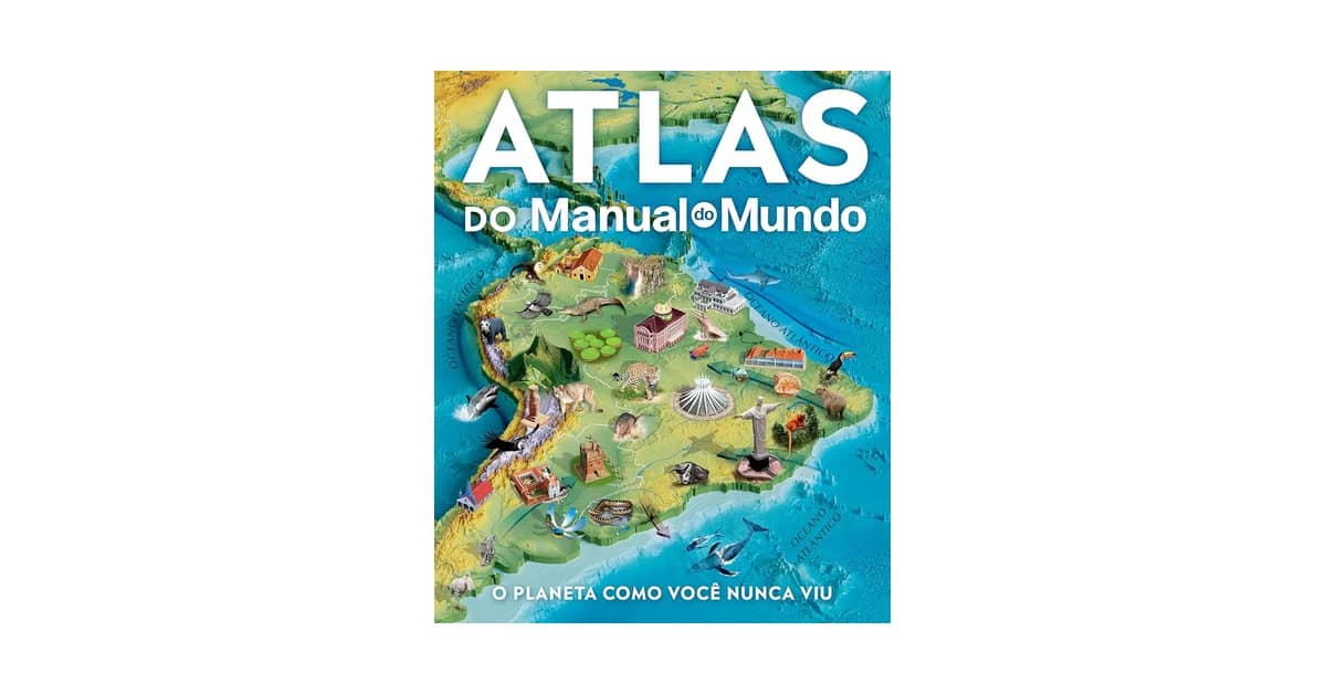 Melhor Atlas: Guia Essencial Para Explorar o Mundo