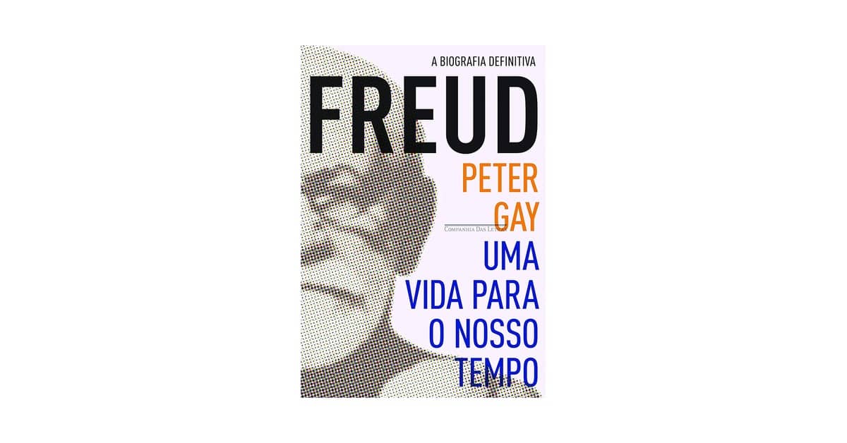 Melhor Biografia de Freud: Guia Definitivo para Entender o Pai da Psicanálise