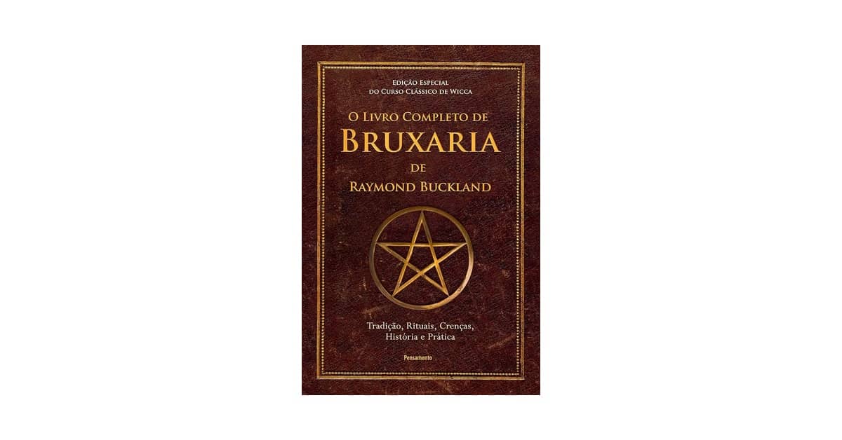 Melhor Livro de Bruxaria: Guia Essencial Para Iniciantes e Praticantes