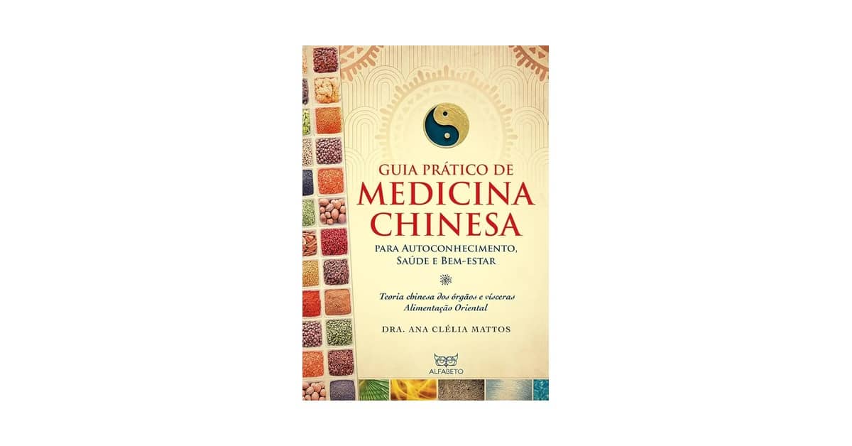 Melhor Livro de Medicina Chinesa: Guia Essencial Para Iniciantes