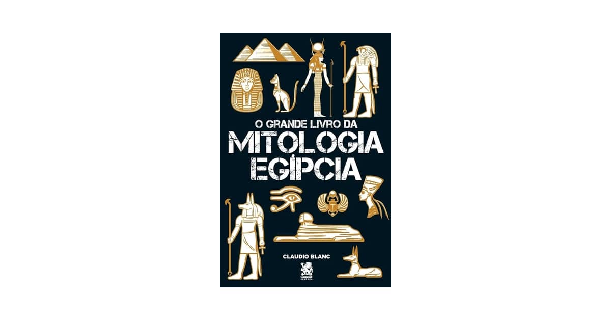 Melhor Livro de Mitologia Egípcia: Guia Essencial dos Deuses e Lendas