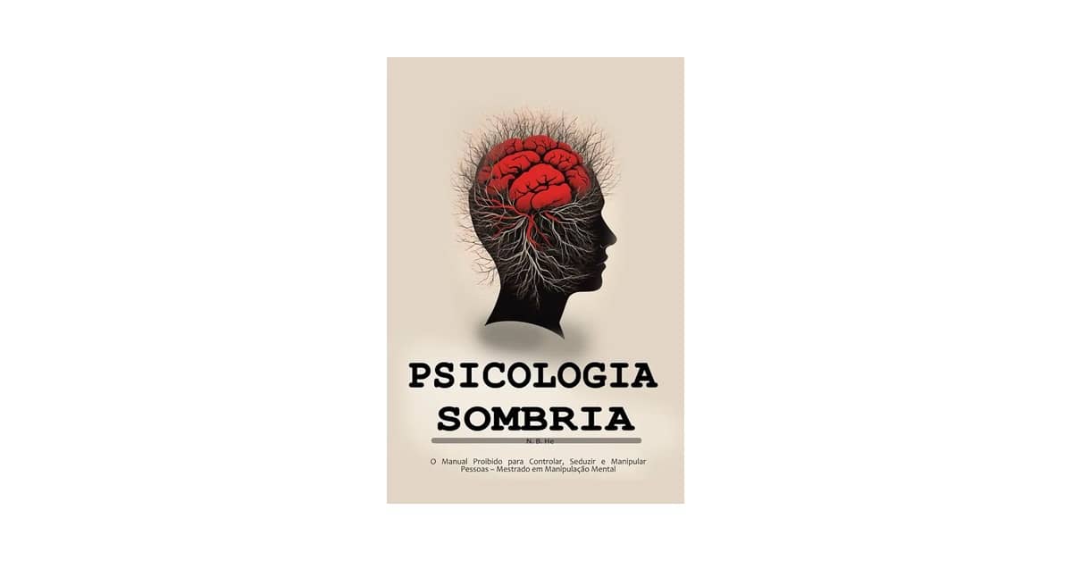 Melhor Livro de Psicologia Sombria: Desvende Manipulação e Controle