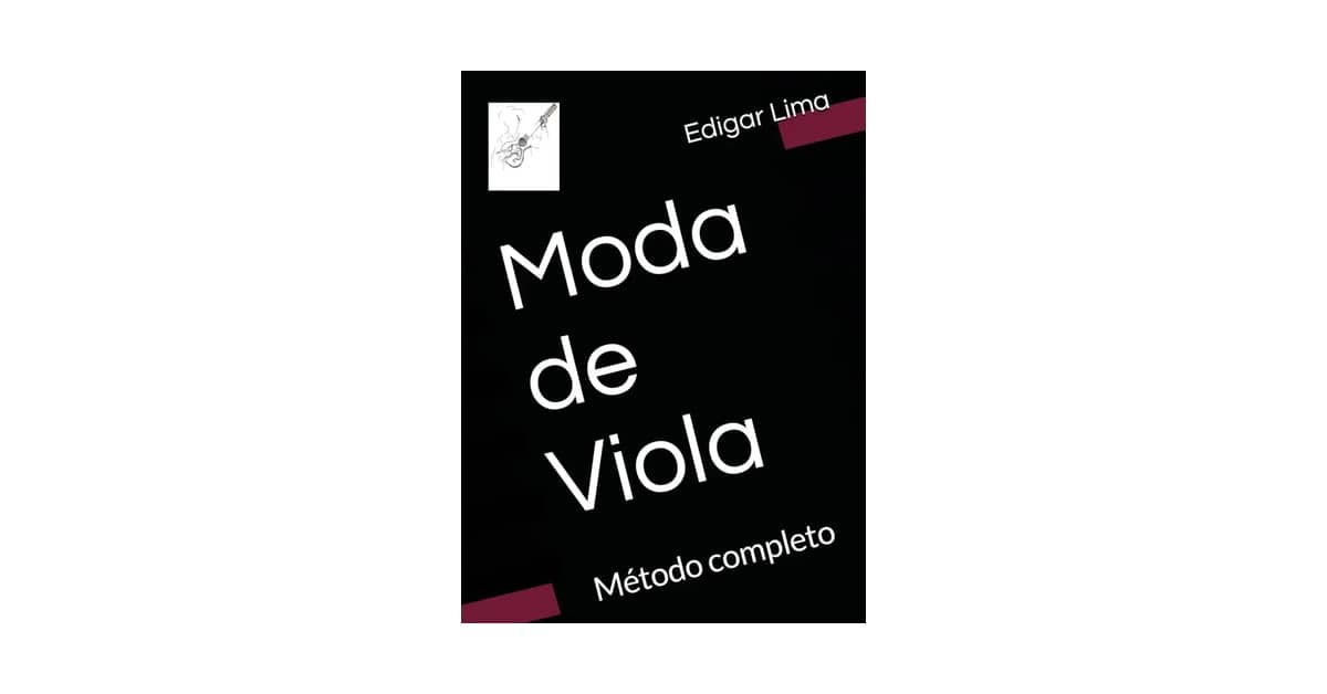 Melhor Moda de Viola Caipira: 9 Métodos Essenciais