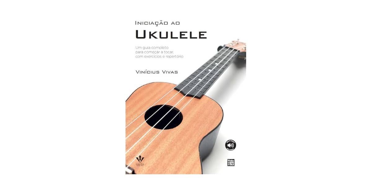 Melhor Ukulele para iniciantes: Guia Completo para Tocar!