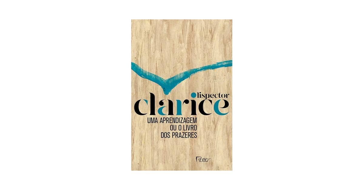 Qual e Considerado o Melhor Livro de Clarice Lispector: Guia Essencial