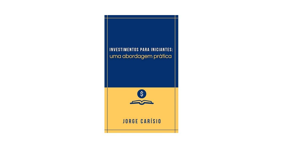 Qual É o Melhor Investimento Para Iniciantes? Como Aprender