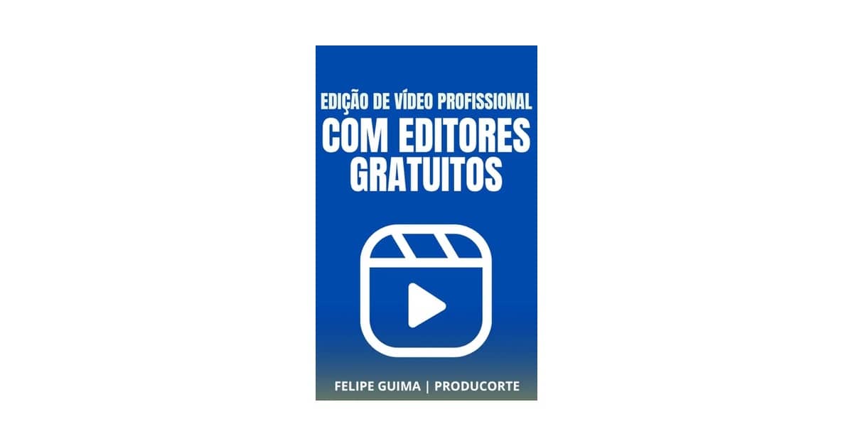 Qual é o Melhor Software de Edição de Vídeo Profissional: Guia Para Começar