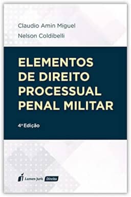 Elementos De Direito Processual Penal Militar - 4ª Ed. - 2ª Tiragem - 2024