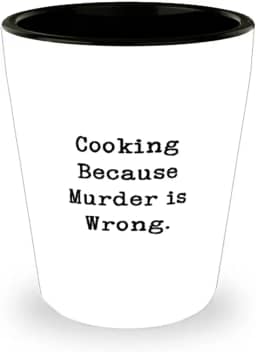 Presentes perfeitos para cozinhar, cozinhar porque assassinato está errado, cozinhar copos de shot de