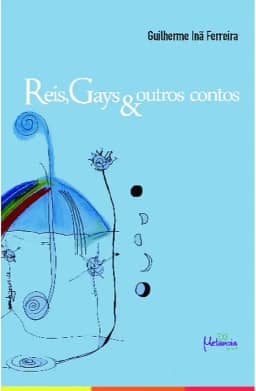 Reis, Gays & Outros Contos