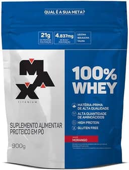 100% Whey - 900G Refil Morango - Max Titanium, Max Titanium