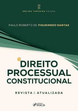 Direito Processual Constitucional - 13ª Ed - 2025