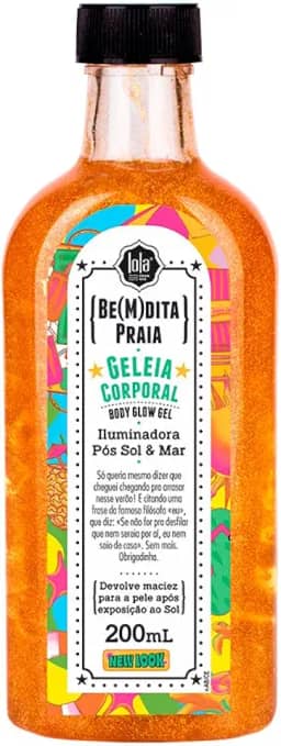Bem dita Praia, Geléia Iluminadora, Lola Cosmetics
