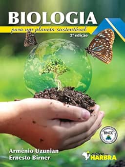 BIOLOGIA Para Um Planeta Sustentável – 2ª Edição