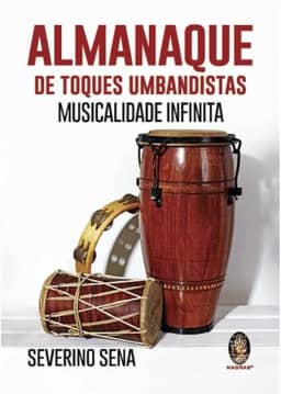 Almanaque de Toques Umbandistas: Musicalidade Infinita