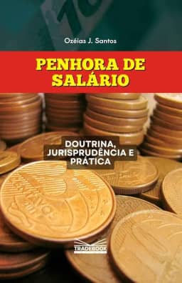 Penhora de Salário: Edição 2026