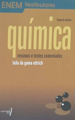 Química - Resumos e testes comentados (Enem Vestibulares)