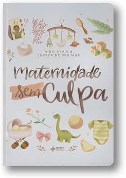 Maternidade Sem Culpa