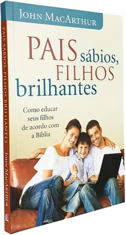 Pais sábios, filhos brilhantes