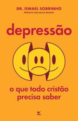Depressão: o que Todo Cristão Precisa Saber
