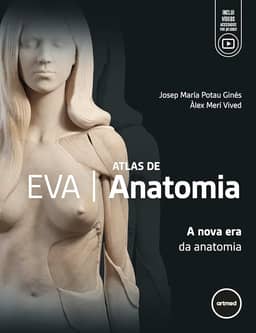 EVA Atlas de Anatomia: A Nova Era da Anatomia