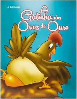 Mini - Fábulas: Galinha dos Ovos de Ouro, A