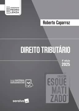 Direito Tributário Coleção Esquematizado- 9ª Edição 2025