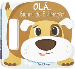 Agite e Rodopie! Um Livro com alça: Olá, Bichos de Estimação