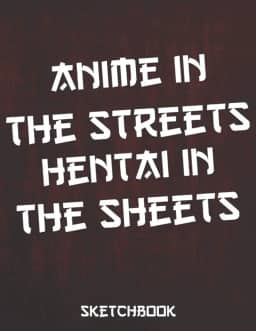 Anime In The Streets In The Sheets: Caderno de desenho de anime de mangá cômico para adultos e crianças, - presente ideal para otaku e artista. - 110 páginas de papel em branco '21,6 x 28 cm para