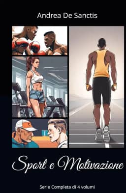Collana: Sport e Motivazione (Italian Edition)