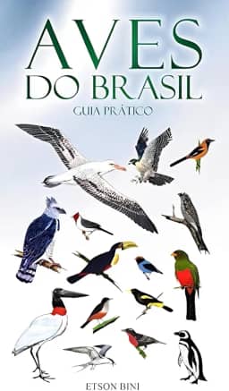 Aves Do Brasil - Guia Pratico