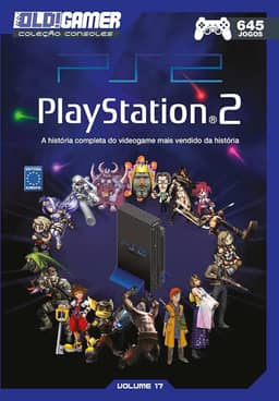 Dossiê OLD!Gamer Volume 17: Playstation 2: A História Completa do Videogame mais vendido da História