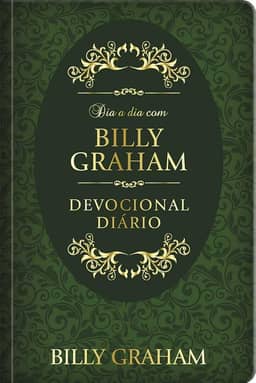 Dia a dia com Billy Graham - Devocional diário (capa dura): Devocional diário