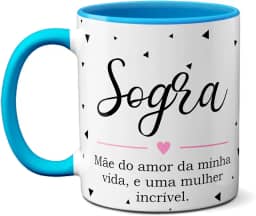 Caneca Sogra Mãe Do Amor Da Minha Vida, Mulher Incrível (Azul)