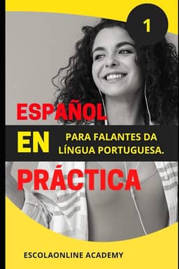 Espanhol na prática (1): Aprenda Espanhol com uma série de livros especialmente desenvolvidos para falantes de português. ("Dominando o Espanhol: ... Falantes de Português") (Portuguese Edition)