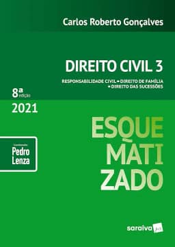 Direito Civil Esquematizado - Vol.3 - 8ª Edição 2021: Volume 3