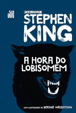 A hora do lobisomem: Coleção Biblioteca Stephen King