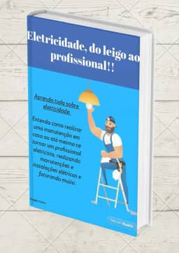 Eletricidade, do leigo ao profissional!!