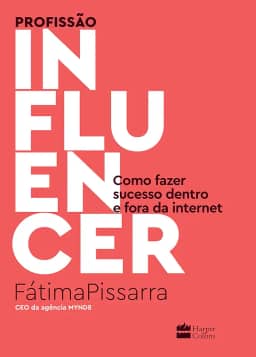 Profissão influencer: Como fazer sucesso dentro e fora da internet