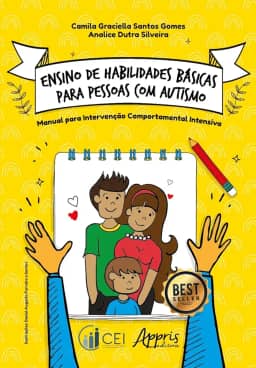 Ensino de habilidades básicas para pessoas com autismo: Manual para intervenção comportamental intensiva